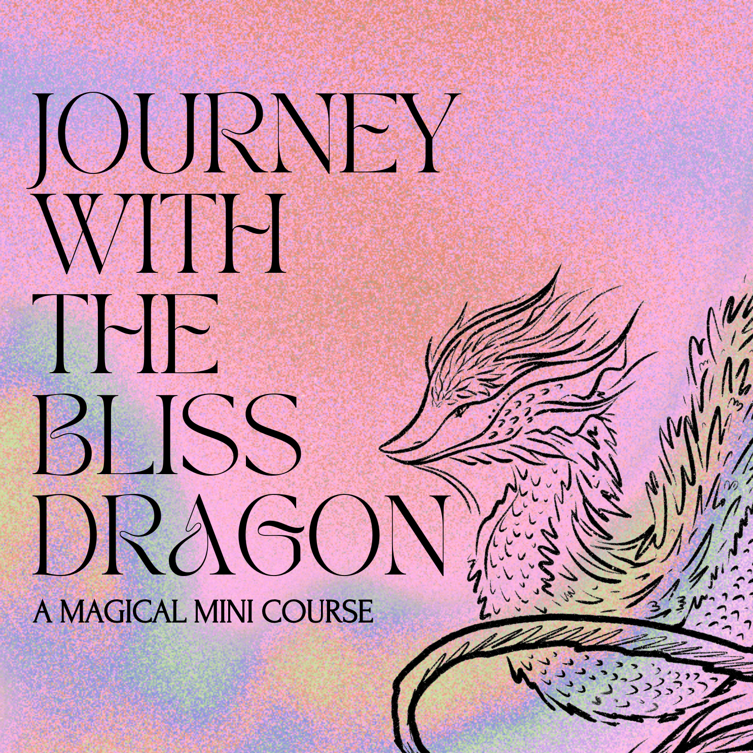 Journey with the Bliss Dragon